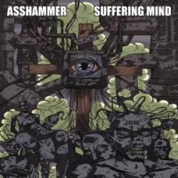 Suffering Mind : Suffering Mind - Asshammer
